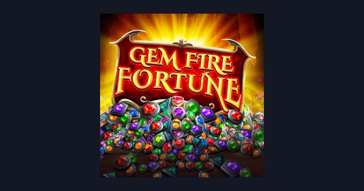 Gem Fire Fortune, Slot Anti Rungkad dengan Peluang Bet Kecil Maxwin