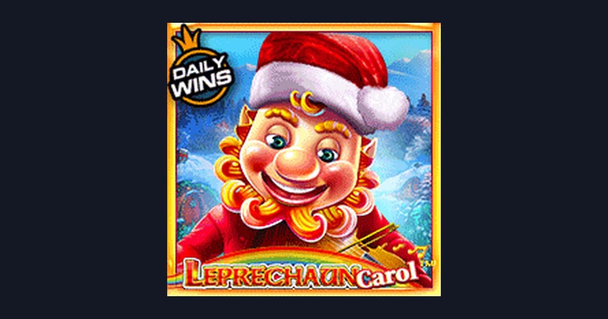 Raih Slot Maxwin Mudah dengan Leprechaun Carol dari Pragmatic Play