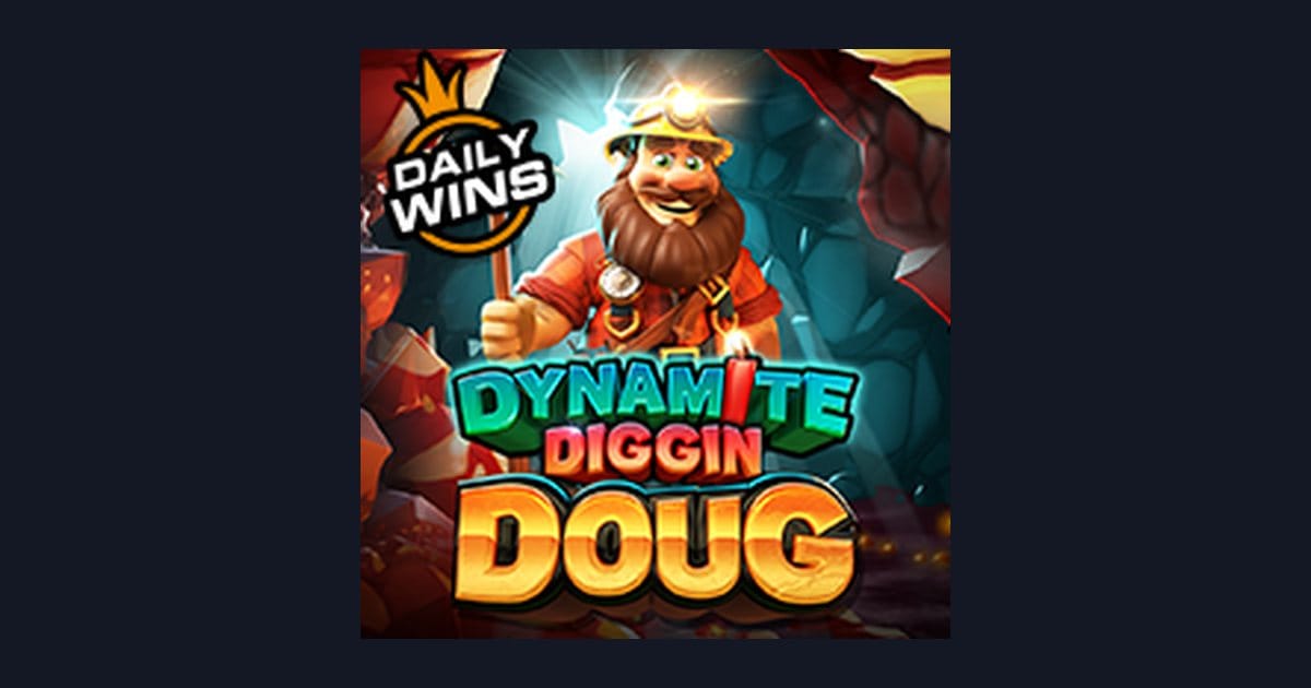 Trik Auto Maxwin dengan Strategi di Slot Dynamite Diggin Doug