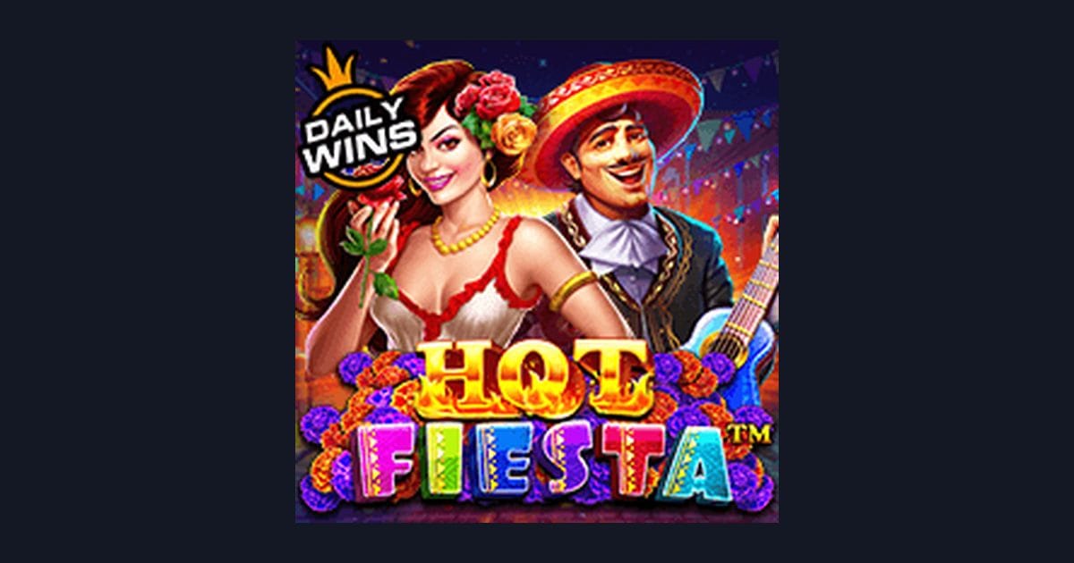 Rahasia Tips Pola Maxwin di Slot Hot Fiesta dari Pragmatic Play