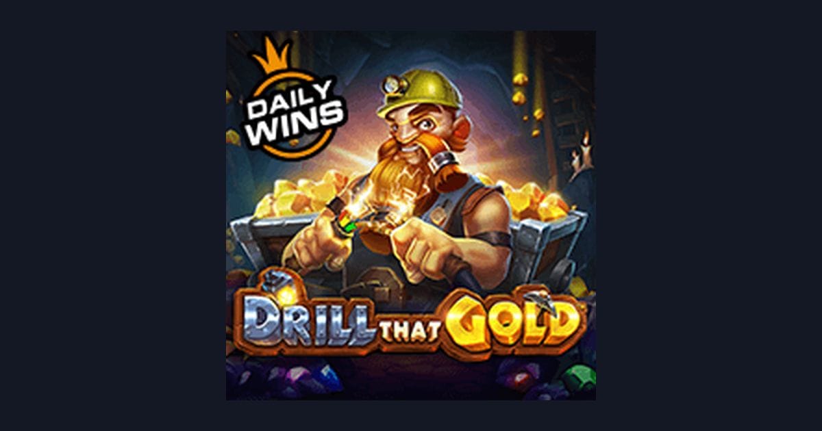 Serunya Drill That Gold dengan Deposito 5 Ribu, Slot Bet Receh Gacor