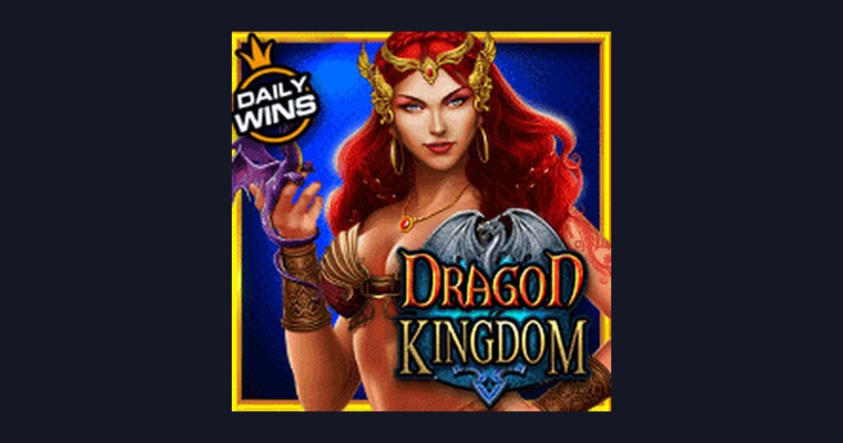Main Dragon Kingdom dengan Depo 5 Ribu, Raih Maxwin Mudah